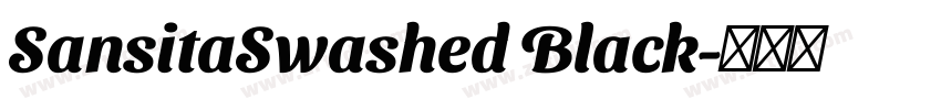 SansitaSwashed Black字体转换